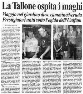 La Tallone ospita i maghi – viaggio nel giardino dove camminò Neruda prestigiatori uniti sotto l’egida dell’Unifam