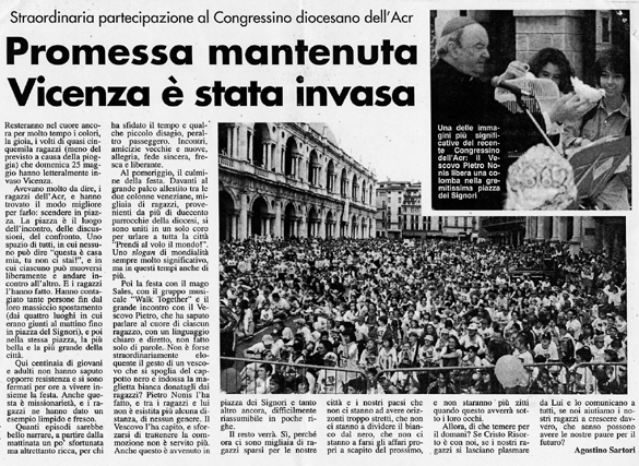 Ritaglio: Promessa mantenuta Vicenza è stata invasa